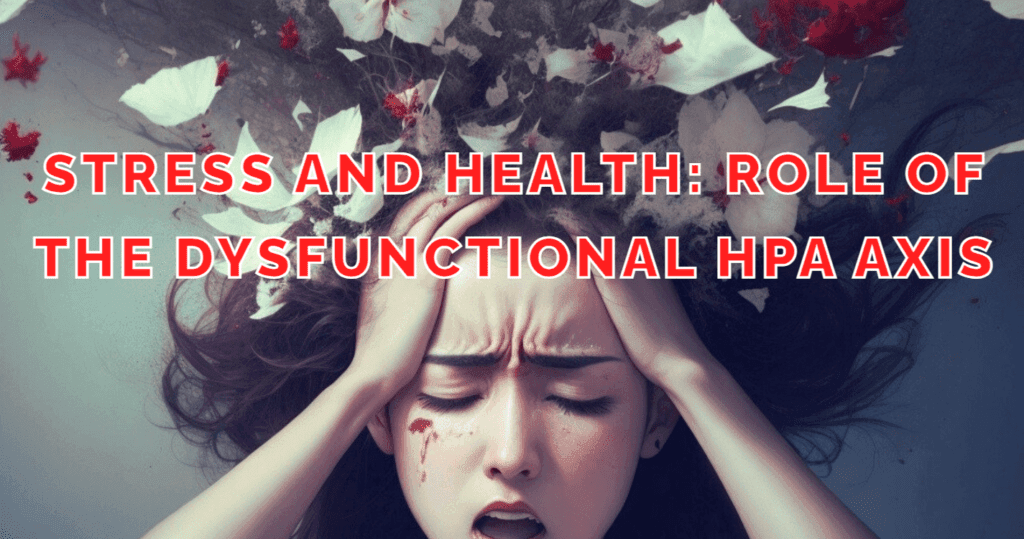Discover the impact of stress on your health and how a dysfunctional HPA axis can worsen the effects. Learn to manage and improve your overall wellness with key insights and solutions.